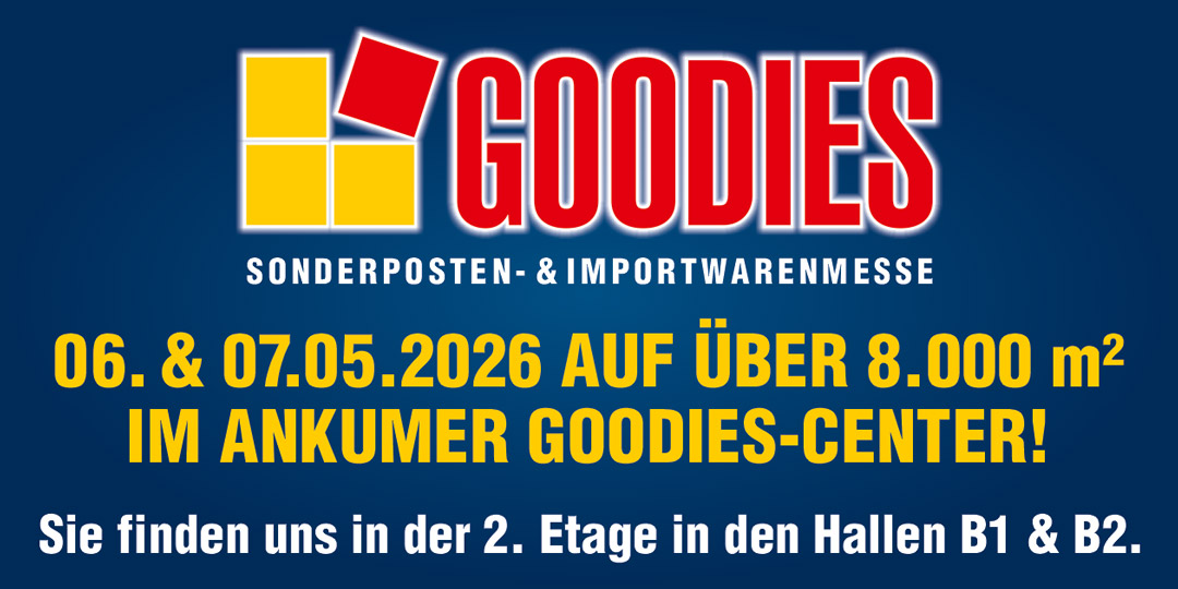 Goodies Sonderposten und Importwarenmesse Mai 2026